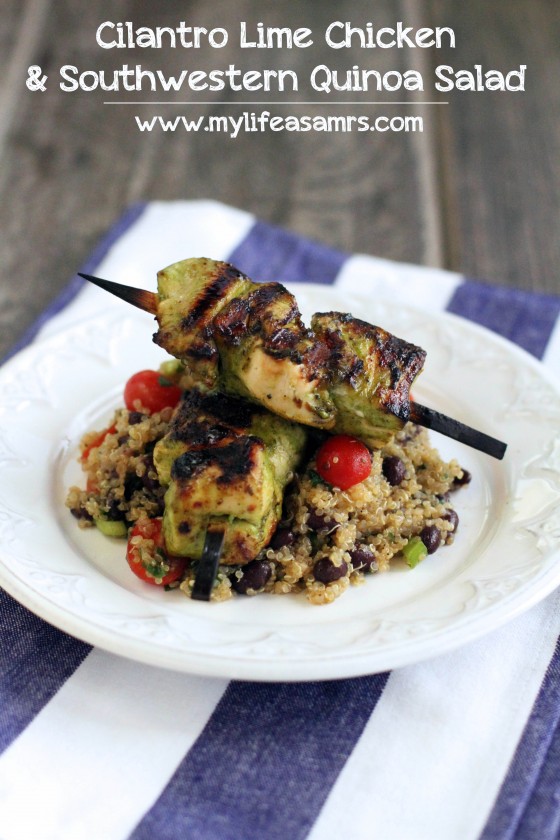 Cilantro Lime Chicken with Southwestern Quinoa Salad | My Life as a Mrs